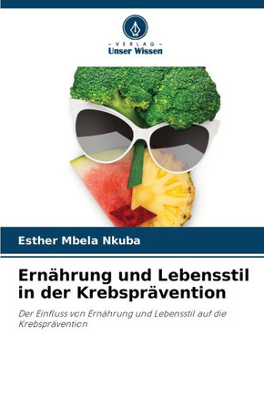 Ern?rung und Lebensstil in der Krebspr?ention