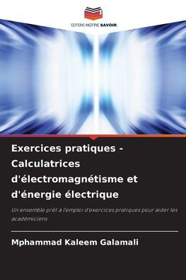 Exercices pratiques - Calculatrices d'?ectromagn?isme et d'?ergie ?ectrique