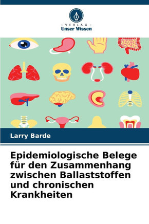 Epidemiologische Belege f? den Zusammenhang zwischen Ballaststoffen und chronischen Krankheiten