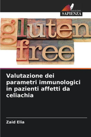 Valutazione dei parametri immunologici in pazienti affetti da celiachia