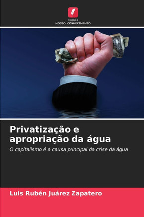 Privatiza?o e apropria?o da ?ua
