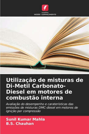 Utiliza?o de misturas de Di-Metil Carbonato-Diesel em motores de combust? interna