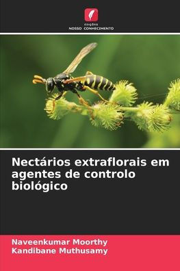 Nect?ios extraflorais em agentes de controlo biol?ico