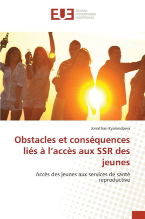 Obstacles et cons?uences li? ?l'acc? aux SSR des jeunes