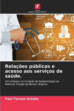 Rela?es p?licas e acesso aos servi?s de sa?e.