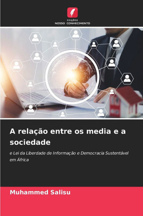 A rela?o entre os media e a sociedade