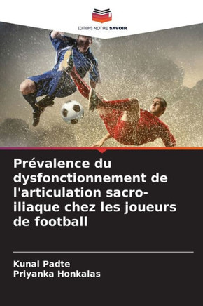 Pr?alence du dysfonctionnement de l'articulation sacro-iliaque chez les joueurs de football