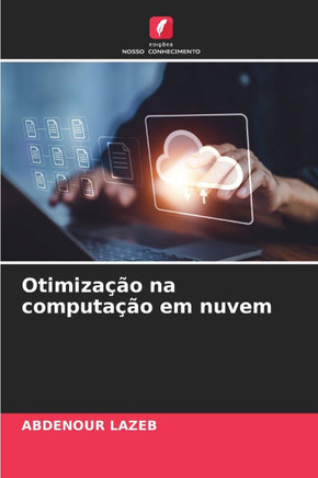 Otimiza?o na computa?o em nuvem