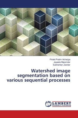 Watershed image segmentation based on various sequential processes