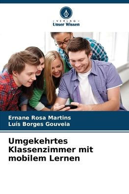 Umgekehrtes Klassenzimmer mit mobilem Lernen