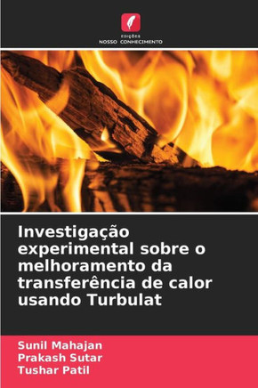 Investiga?o experimental sobre o melhoramento da transfer?cia de calor usando Turbulat