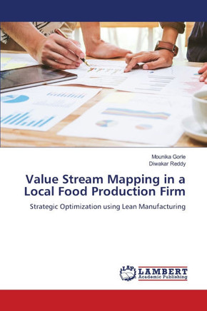 Value Stream Mapping in a Local Food Production Firm