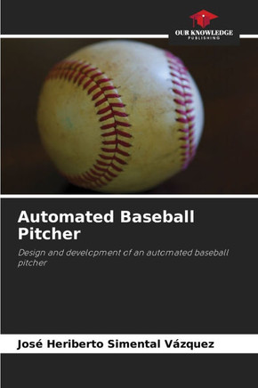 Automated Baseball Pitcher