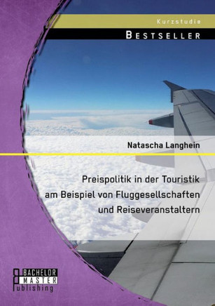 Preispolitik in der Touristik am Beispiel von Fluggesellschaften und Reiseveranstaltern
