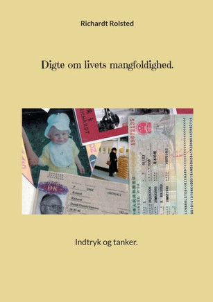 Digte om livets mangfoldighed.: Intdryk og tanker.