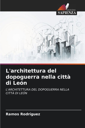 L'architettura del dopoguerra nella citt?di Le?