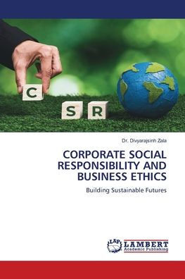 Corporate Social Responsibility and Business Ethics