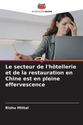 Le secteur de l'h?ellerie et de la restauration en Chine est en pleine effervescence