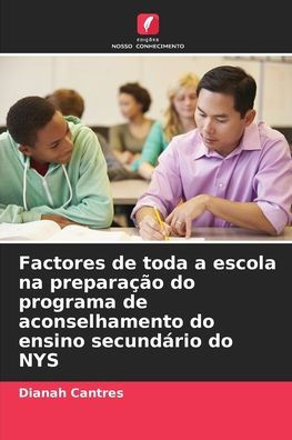 Factores de toda a escola na prepara?o do programa de aconselhamento do ensino secund?io do NYS