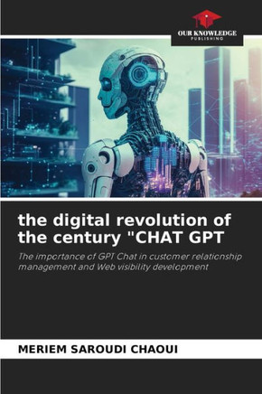 The digital revolution of the century ""CHAT GPT