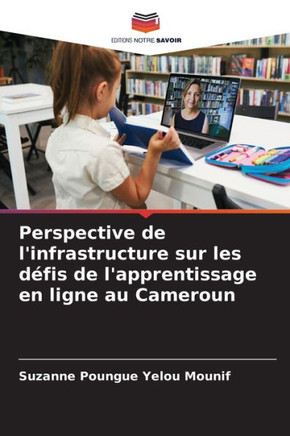 Perspective de l'infrastructure sur les d?is de l'apprentissage en ligne au Cameroun