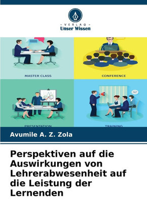 Perspektiven auf die Auswirkungen von Lehrerabwesenheit auf die Leistung der Lernenden