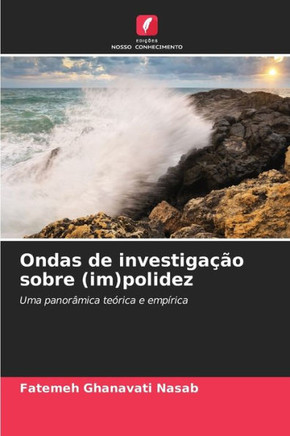 Ondas de investiga?o sobre (im)polidez