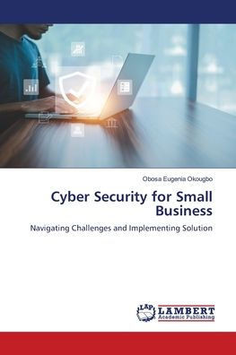 Cyber Security for Small Business