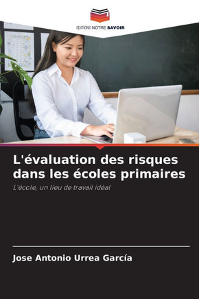 L'?aluation des risques dans les ?oles primaires
