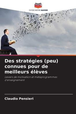 Des strat?ies (peu) connues pour de meilleurs ??es