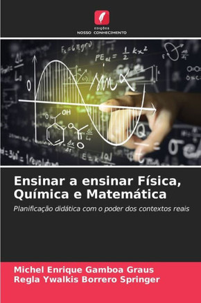 Ensinar a ensinar F?ica, Qu?ica e Matem?ica