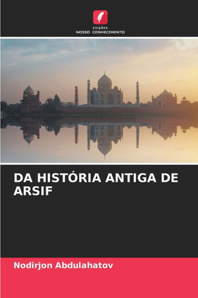 Da Hist?ia Antiga de Arsif