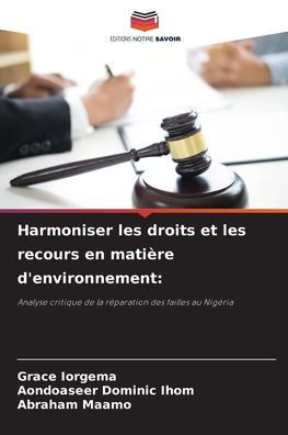 Harmoniser les droits et les recours en mati?e d'environnement