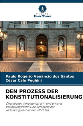 Den Prozess Der Konstitutionalisierung