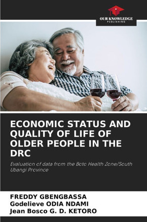 Economic Status and Quality of Life of Older People in the Drc