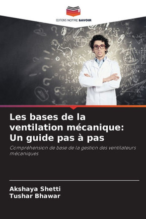 Les bases de la ventilation m?anique: Un guide pas ?pas