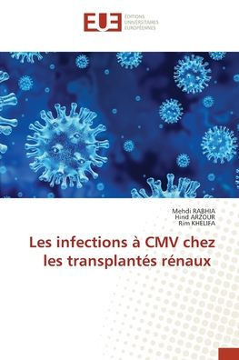 Les infections ?CMV chez les transplant? r?aux