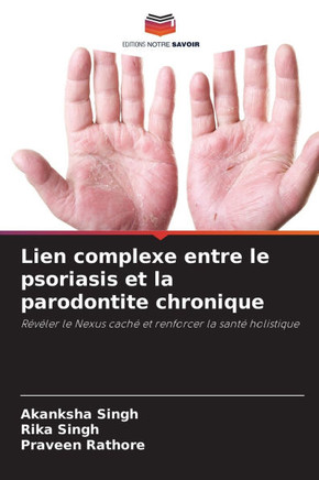 Lien complexe entre le psoriasis et la parodontite chronique
