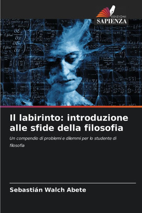 Il labirinto: introduzione alle sfide della filosofia