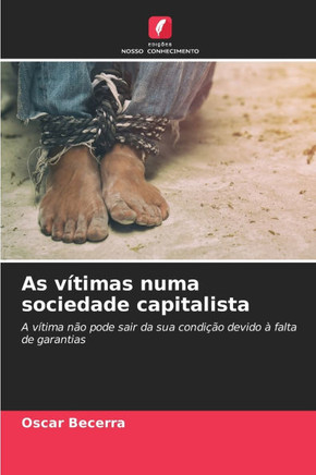 As v?timas numa sociedade capitalista