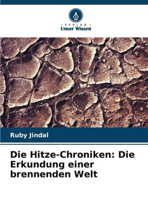 Die Hitze-Chroniken: Die Erkundung einer brennenden Welt
