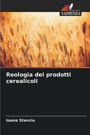 Reologia dei prodotti cerealicoli