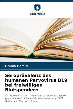 Seropr?alenz des humanen Parvovirus B19 bei freiwilligen Blutspendern