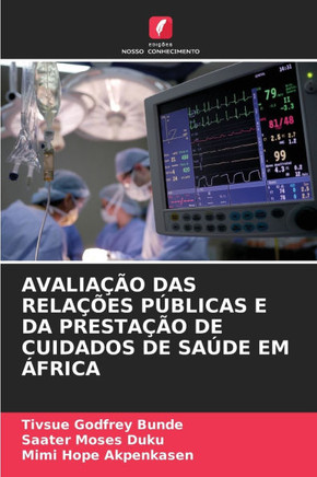 Avalia?o Das Rela?es P?licas E Da Presta?o de Cuidados de Sa?e Em ?rica