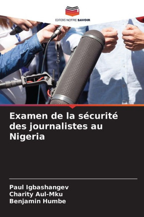 Examen de la s?urit?des journalistes au Nigeria