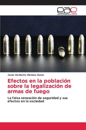 Efectos en la poblaci? sobre la legalizaci? de armas de fuego