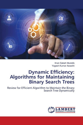 Dynamic Efficiency: Algorithms for Maintaining Binary Search Trees