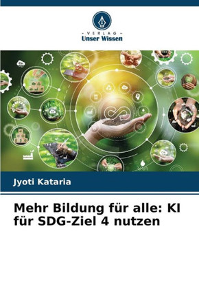 Mehr Bildung f? alle: KI f? SDG-Ziel 4 nutzen