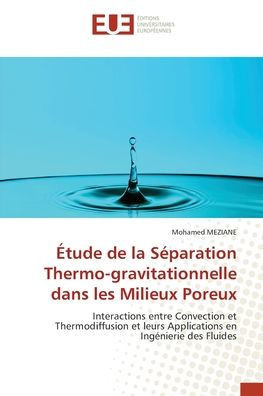 ?ude de la S?aration Thermo-gravitationnelle dans les Milieux Poreux