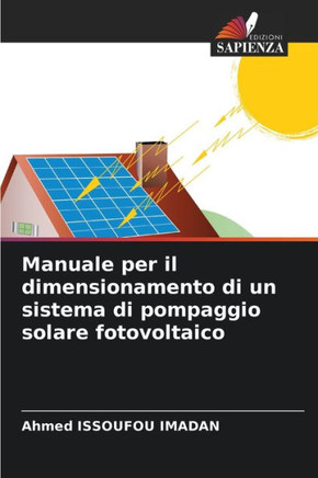 Manuale per il dimensionamento di un sistema di pompaggio solare fotovoltaico